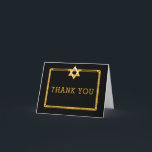 Black Gold Star of David Bar Mitzvah Thank You<br><div class="desc">Simple and elegant black and gold tone Star of David Bar Mitzvah "Thank You" notecards.  Original design created by Holiday Hearts Designs (all rights reserved).  If you require assistance in personalizing this design for your event,  please email us at info@holidayheartsdesigns.com and we will be happy to assist whenever possible.</div>