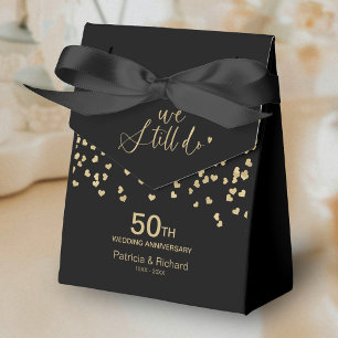 Black Gold We Still Do Wedding Anniversary Party Favor Box