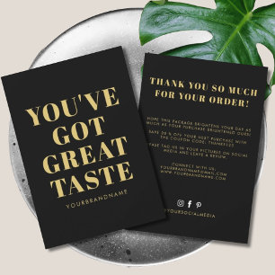 Black gold you've got great taste thank you