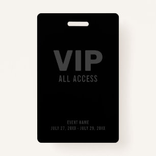 Black Grey VIP All Access Event Pass Badge