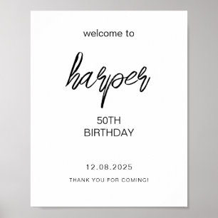 Black Handwritten Script 50th Birthday Welcome  Poster