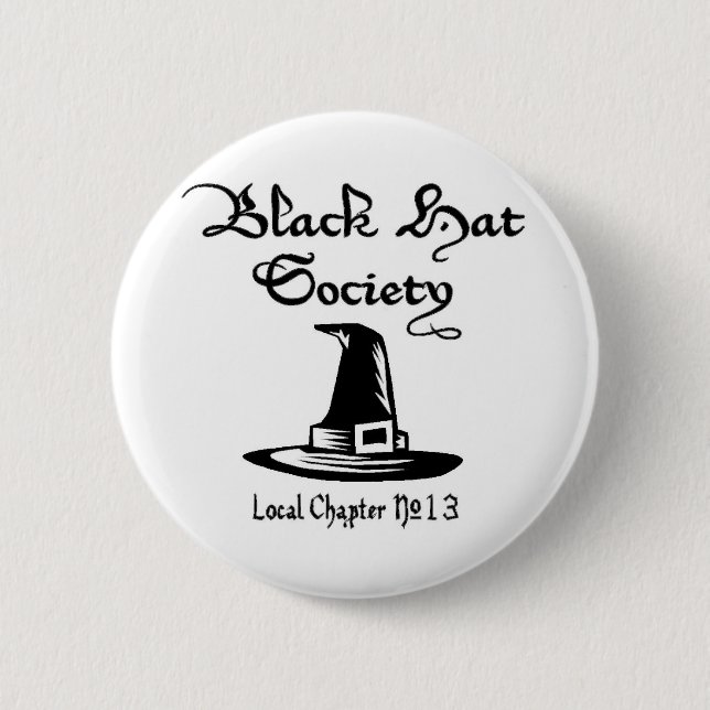 Black hat society 2 inch round button (Front)