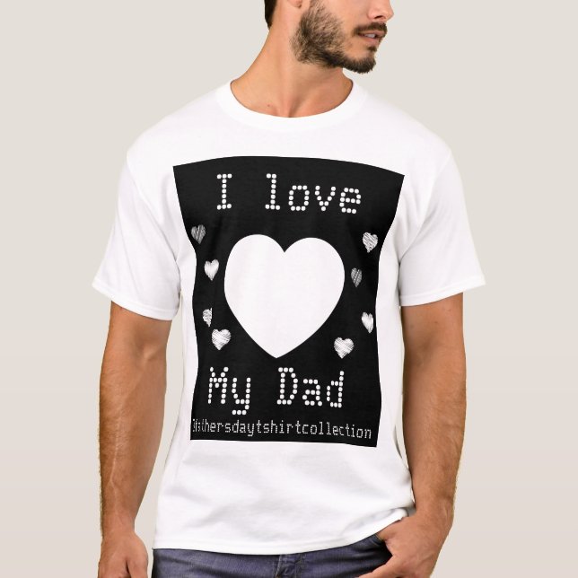 Black Heart Gamer I love my dad T-Shirt (Front)