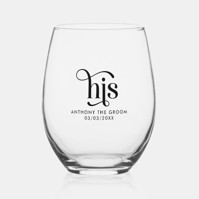 Black His, Elegant Typography Design Stemless Wine Glass (Front)