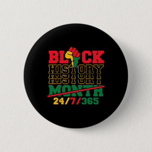 Black History 247365 Men Women Kids Black History  2 Inch Round Button