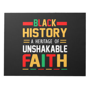 Black History A Heritage Of Unshakable Faith Notepad