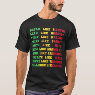 Black History - Black Inspirational Power Quotes T-Shirt