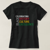 Black History, Culture & Excellence T-shirt