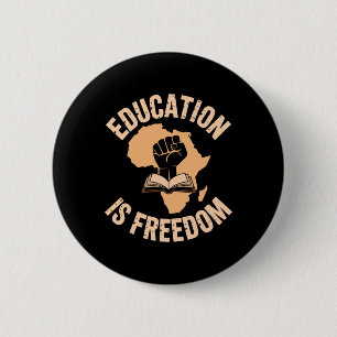 Black History Education Is Freedom Books Black His 2 Inch Round Button