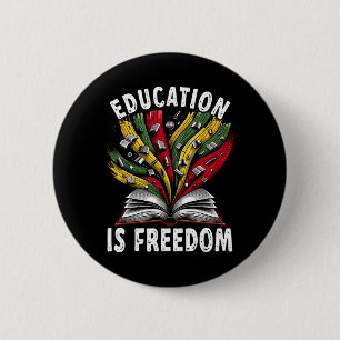Black History Education Is Freedom Books Black His 2 Inch Round Button
