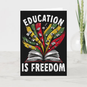 Black History Education Is Freedom Books Black His Card