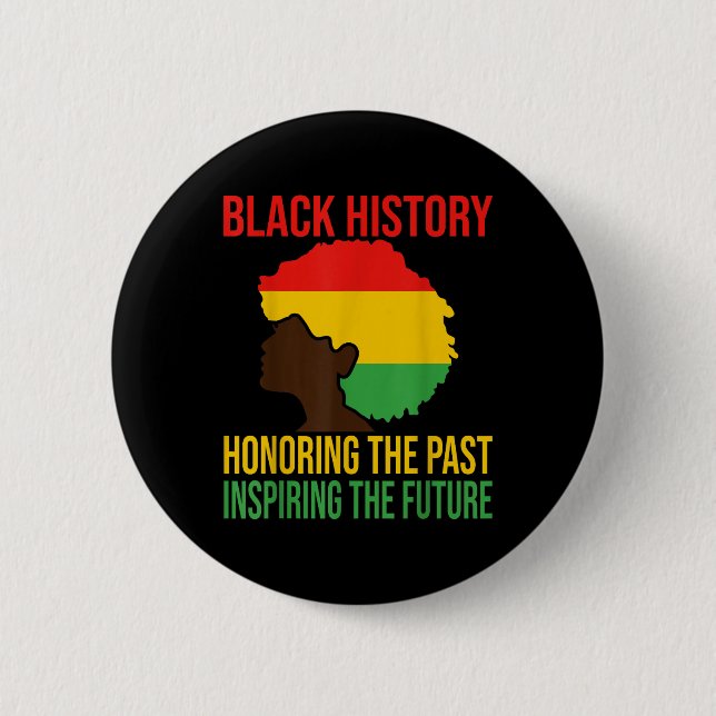 Black History Honouring Past Inspiring Future Men  2 Inch Round Button (Front)