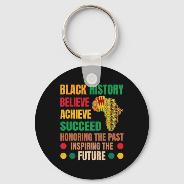 Black History Honouring Past Inspiring Future Men  Keychain (Front)