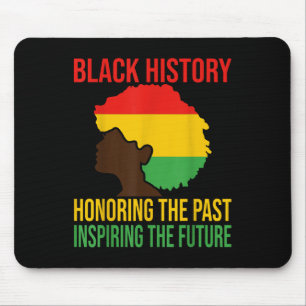 Black History Honouring Past Inspiring Future Men Mouse Pad