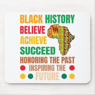 Black History Honouring Past Inspiring Future Men Mouse Pad
