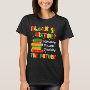 Black History Inspiring The Future Melanin America T-Shirt