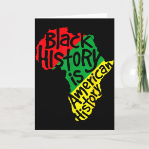 Black History Is American History Africa Map Black Card