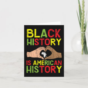 Black History Is American History African American Card