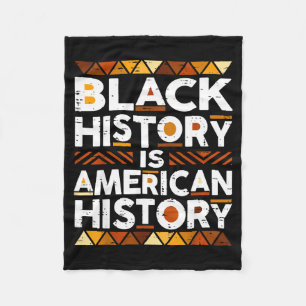 Black History Is American History African American Fleece Blanket