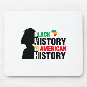 Black History Is American History African American Mouse Pad