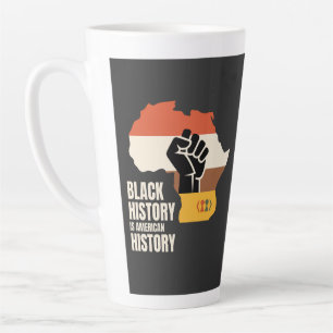 Black History Is American History Culture Heritage Latte Mug