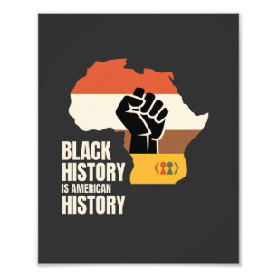 Black History Is American History Culture Heritage Photo Print
