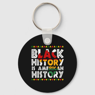 Black History Is American History Patriotic Africa Keychain