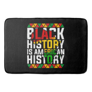 Black History Is American History Patriotic  Bath Mat