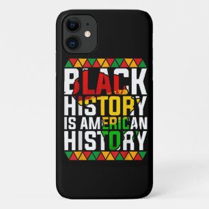 Black History Is American History Patriotic  iPhone 11 Case