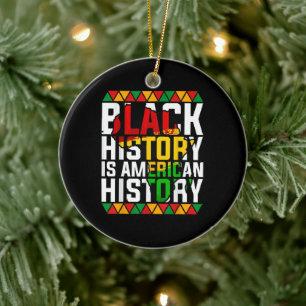 Black History Is American History Patriotic Ceramic Ornament