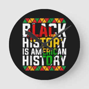 Black History Is American History Patriotic Round Clock