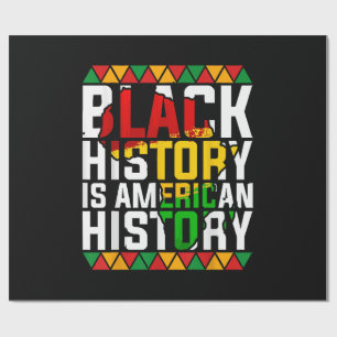 Black History Is American History Patriotic Wrapping Paper