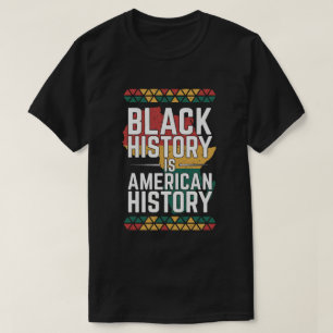 Black History Is American History Vintage Design T-Shirt