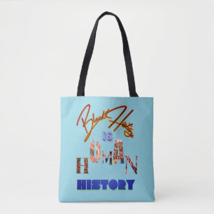 Black History is Human History: Celebrating Black Tote Bag