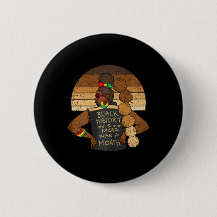 Black History Is More Than A Month Men Afro Woman 2 Inch Round Button
