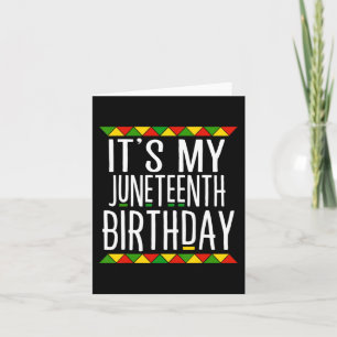 Black History It's My Juneteenth Birthday Card