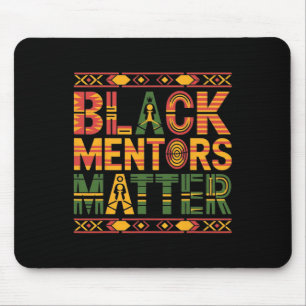 Black History Month 2025 Black Mentors Problem Mouse Pad