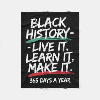 Black History Month 2025 Live It Learn It Make It  Fleece Blanket
