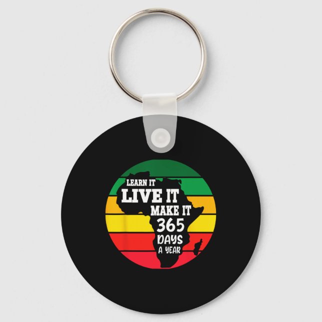 Black History Month 2025 Live It Learn It Make It  Keychain (Front)