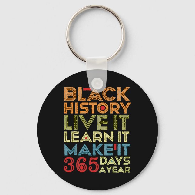 Black History Month 2025 Live It Learn It Make It  Keychain (Front)