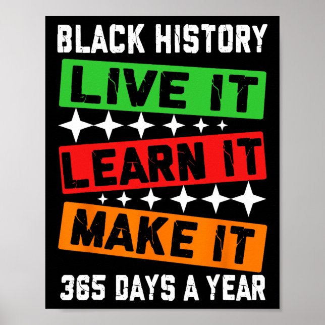 Black History Month 2025 Live It Learn It Make It  Poster (Front)