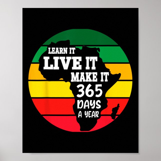 Black History Month 2025 Live It Learn It Make It  Poster (Front)