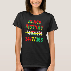 Black History Month 247365 Melanin Afro African Pr T-Shirt