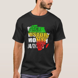 Black History Month 24/7/365 Africa Map Melanin 20 T-Shirt
