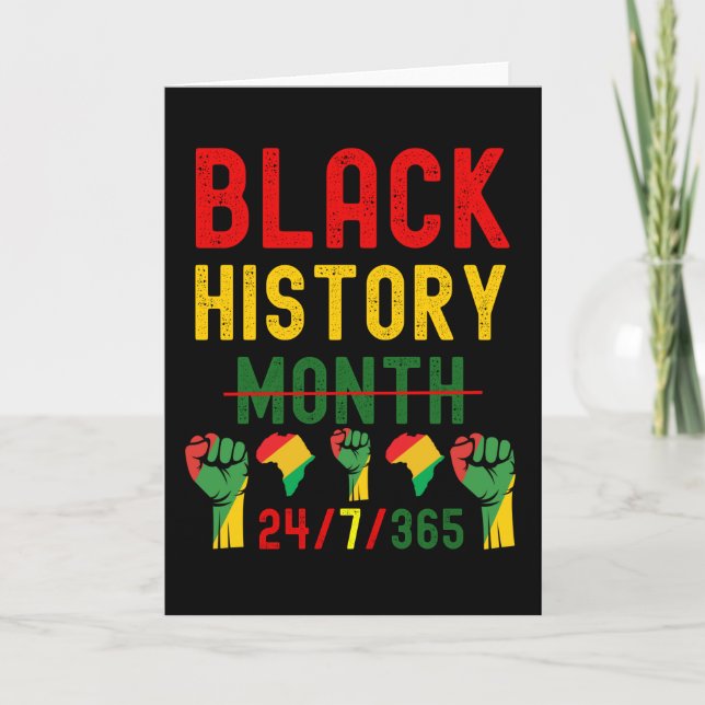 Black History Month 24/7/365 All Year Card (Front)
