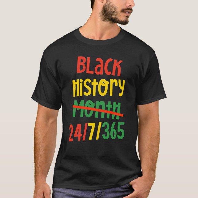 Black History Month 24 7 365 black pride Student T T-Shirt (Front)