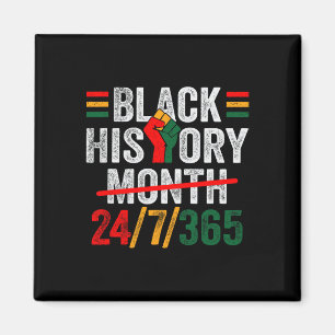 Black History Month 24 7 365 Fist African Men Wome Magnet