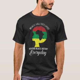 Black History Month Aba Quote Therapist Flag Afri T-Shirt