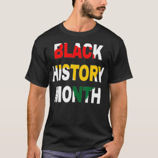 Black History Month African American Black Prid T-Shirt
