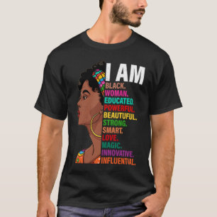 Black History Month African American I Am Black Wo T-Shirt